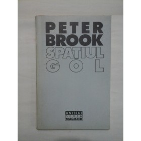 SPATIUL GOL - PETER BROOK